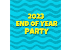 2023 End of Year Party
